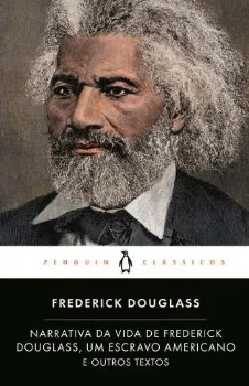 Picture of Book Narrativa da Vida de Frederick Douglass, Um Escravo Americano e Outros Textos