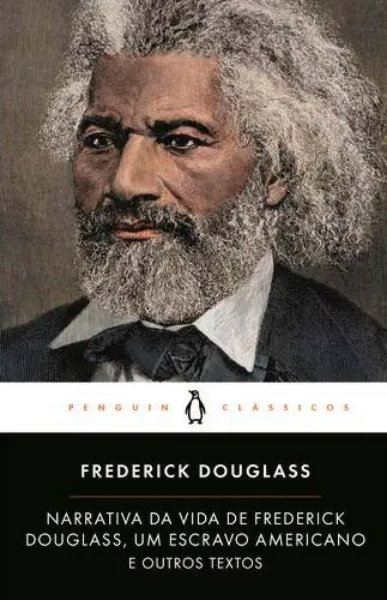 Imagem de Narrativa da Vida de Frederick Douglass, Um Escravo Americano e Outros Textos
