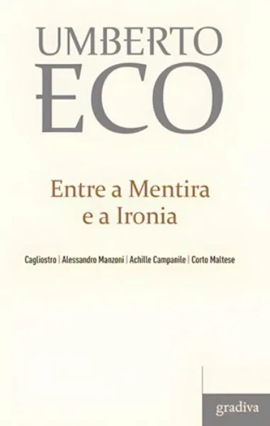 Imagem de Entre a Mentira e a Ironia