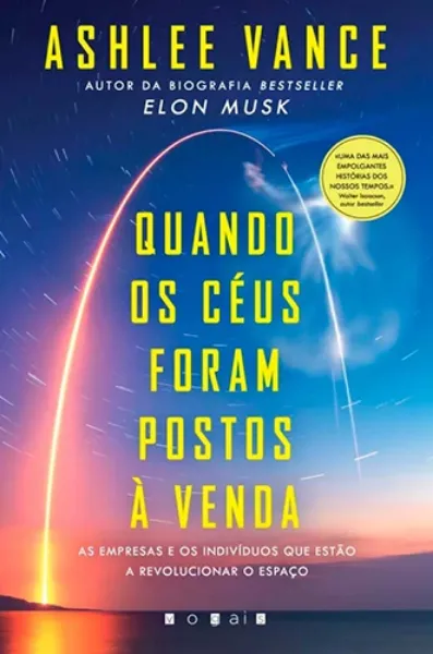 Imagem de Quando os Céus Foram Postos à Venda - As Empresas e os Indivíduos que Estão a Revolucionar o Espaço