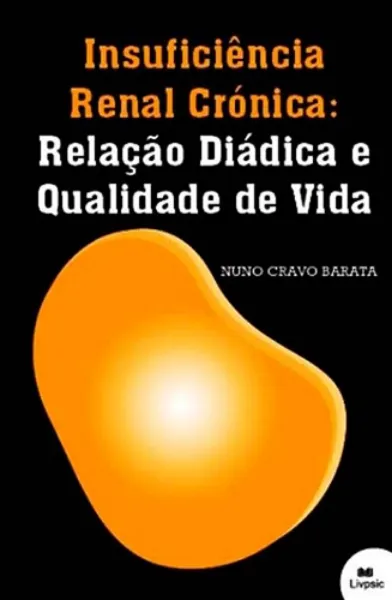 Imagem de Insuficiência Renal Crónica - Relação Diádica e Qualidade de Vida