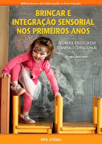 Imagem de Brincar e Integração Sensorial nos Primeiros Anos - Teoria e Prática em Terapia Ocupacional