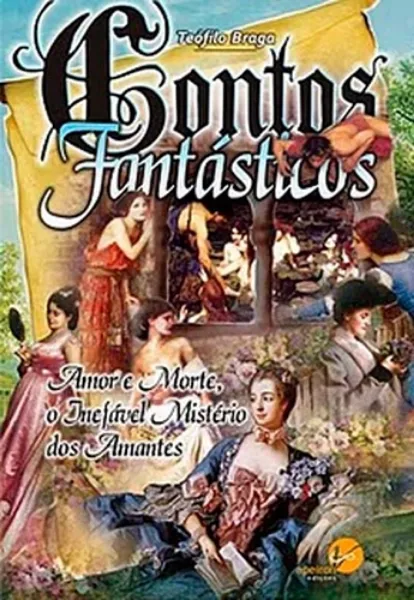 Imagem de Contos Fantásticos - Amor e Morte, o Inefável Mistério dos Amantes