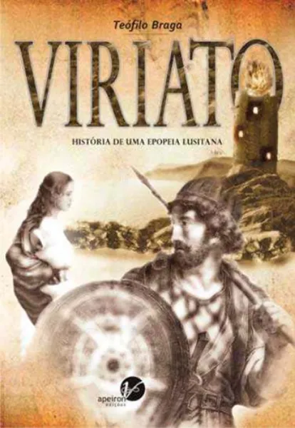 Imagem de Viriato : História de Uma Epopeia Lusitana