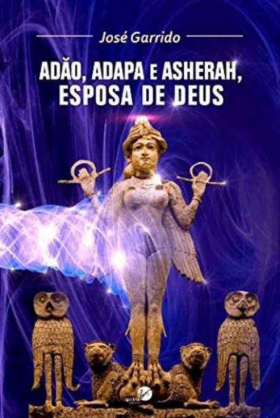 Imagem de Adão, Adapa e Asherah, Esposa de Deus