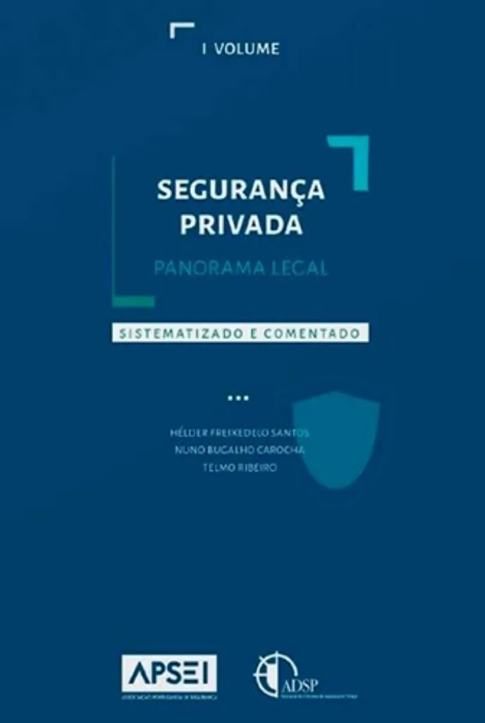 Imagem de Segurança Privada: Panorama Legal  - Sistematizado e Comentado  Vol. I