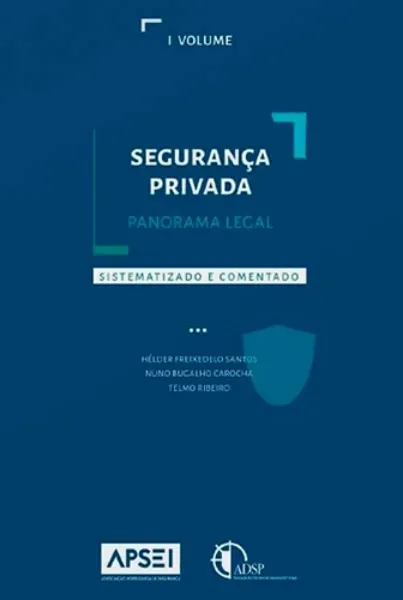 Imagem de Segurança Privada: Panorama Legal  - Sistematizado e Comentado  Vol. I