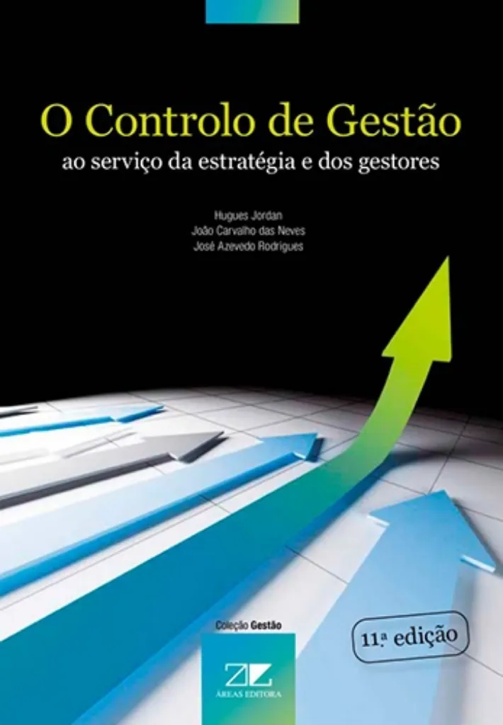 Imagem de O Controlo de Gestão - Ao Serviço da Estratégia e dos Gestores