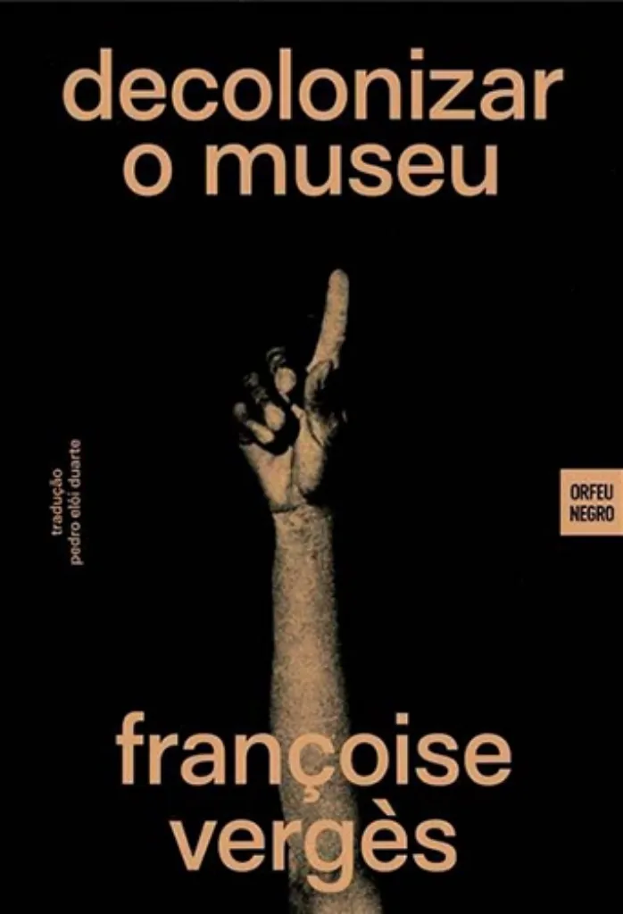 Imagem de Decolonizar o Museu - Programa de Desordem Absoluta