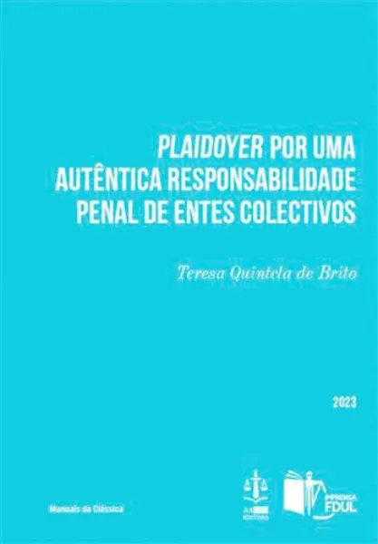 Imagem de Plaidoyer Por Uma Autêntica Responsabilidade Penal de Entes Colectivos