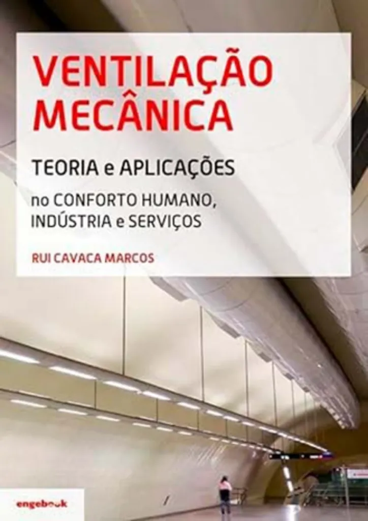Imagem de Ventilação Mecânica - Teoria e Aplicações no Conforto Humano, Indústria e Serviços
