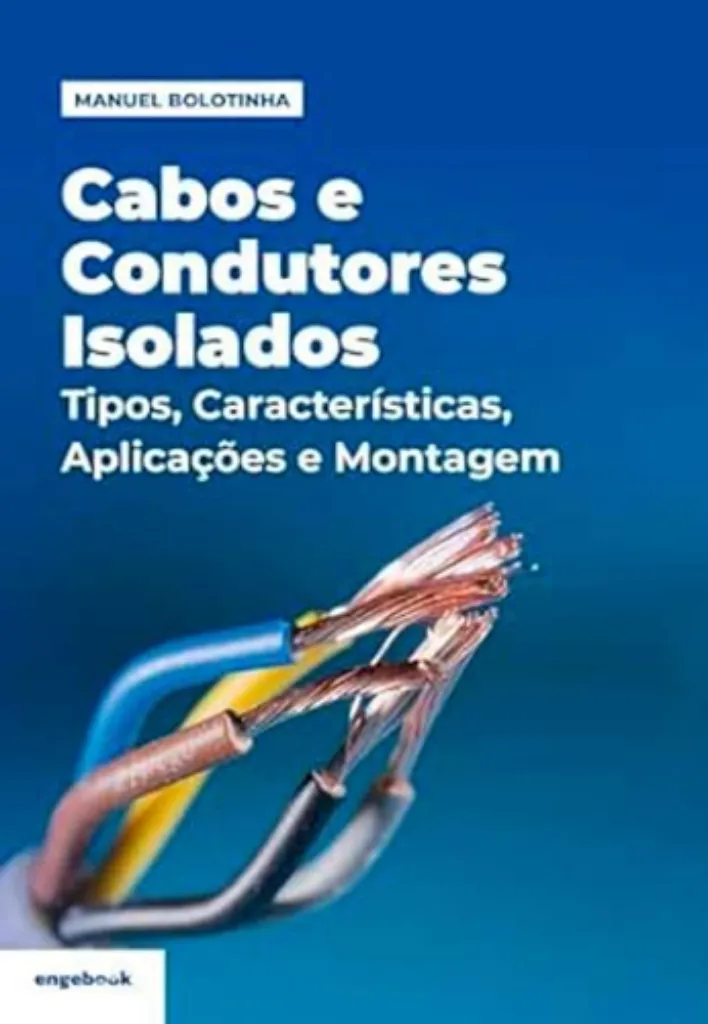 Imagem de Cabos e Condutores Isolados - Tipos, Características, Aplicações e Montagem