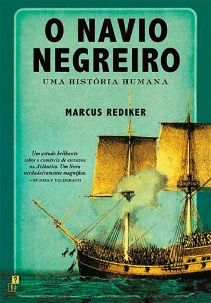 Imagem de O Navio Negreiro - Uma História Humana