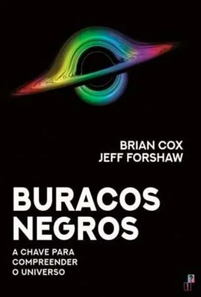 Imagem de Buracos Negros - A Chave para Compreender o Universo