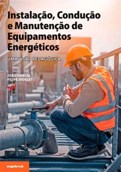 Imagem de Instalação, Condução e Manutenção de Equipamentos Energéticos