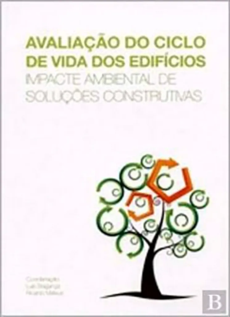 Imagem de Avaliação do Ciclo de Vida dos Edifícios - Impacte Ambiental de Solução Construtivas