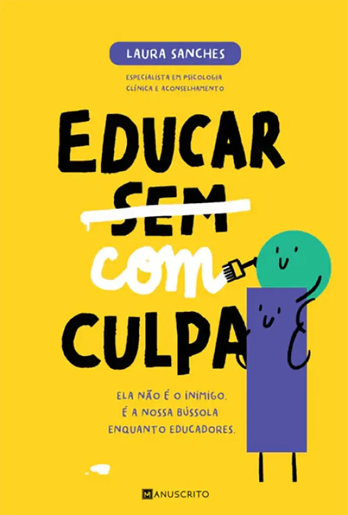 Imagem de Educar Com Culpa: Ela não é o Inimigo. É a Nossa Bússola Enquanto Educadores